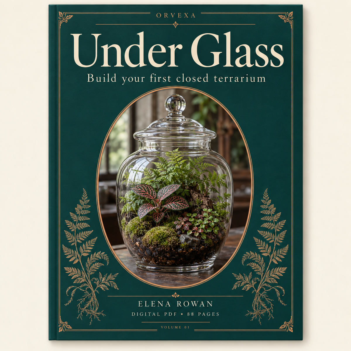 Cover preview of Under Glass, a digital PDF guide of 88 planned pages.